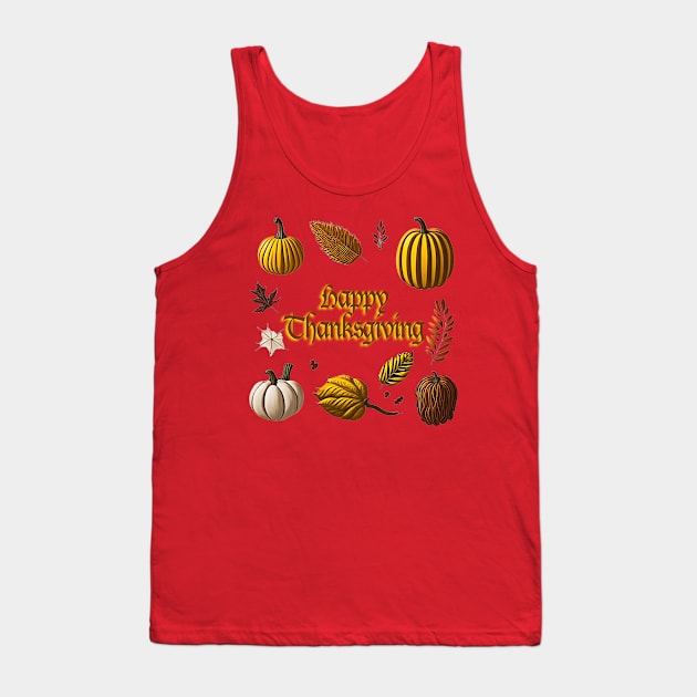 Happy Thanksgiving Greetings Tank Top by likbatonboot